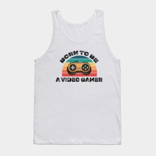 Born to be a video gamer! Tank Top